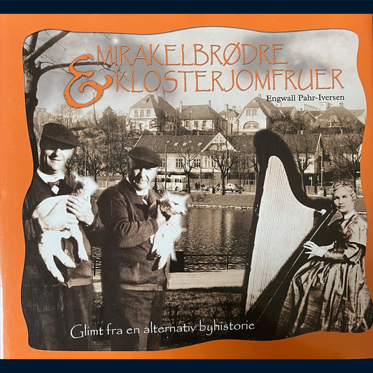 Pahr-Iversen, Engwall: Mirakelbrødre & klosterjomfruer