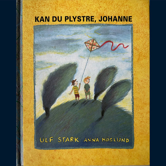 Stark, Ulf: Kan du plystre, Johanne