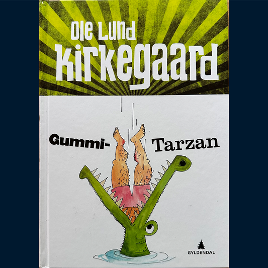 Kirkegaard, Ole Lund: Gummi-Tarzan (2018)