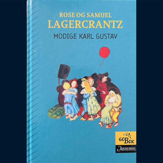 Lagercrantz, Rose og Samuel: Modige Karl Gustav (2003)