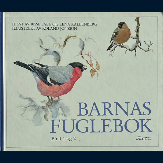 Falk, Bisse og Kallenberg, Lena: Barnas Fuglebok (Bind 1 og 2)