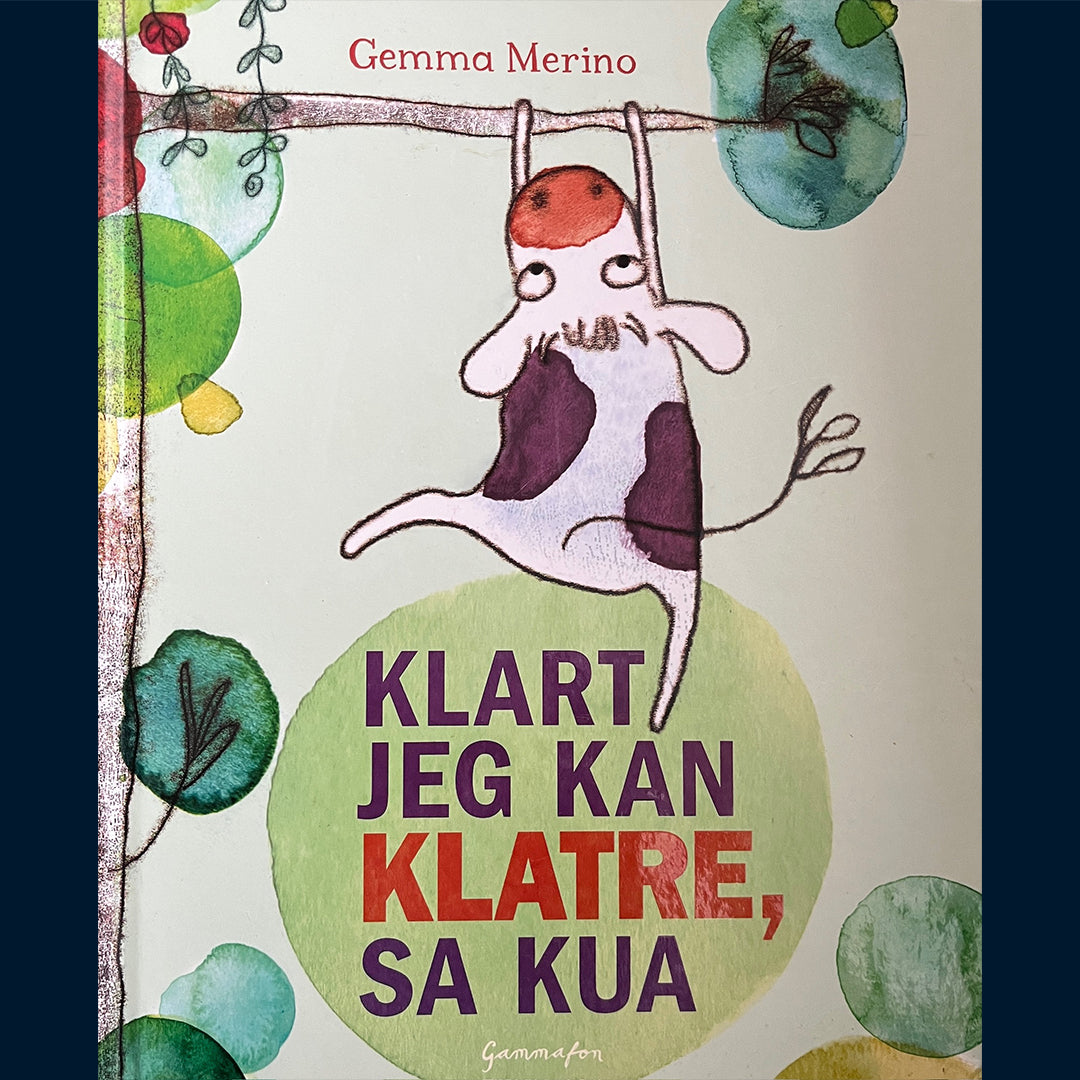 Merino, Gemma: Klart jeg kan klatre, sa kua