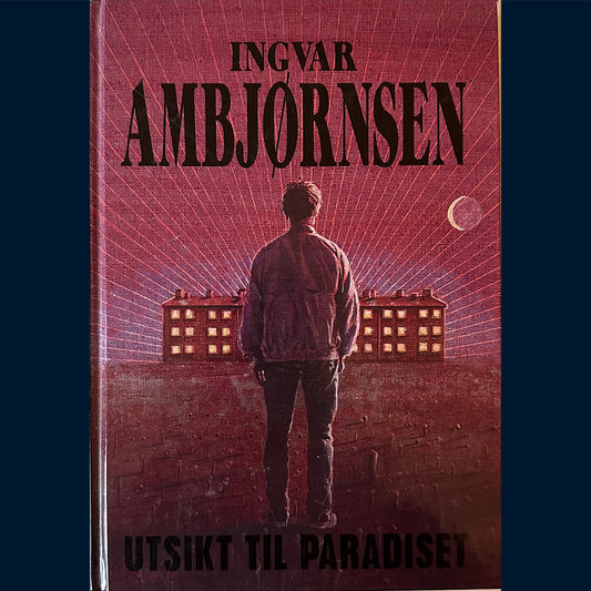 Ambjørnsen, Ingvar: Utsikt til paradiset