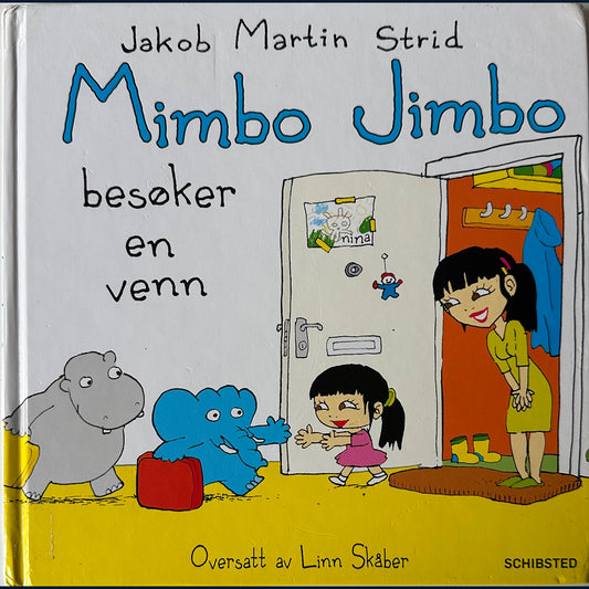 Strid, Jakob Martin: Mimbo Jimbo besøker en venn
