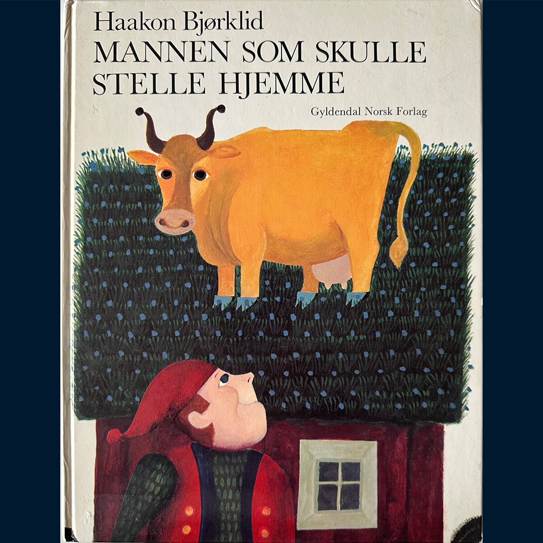 Bjørklid, Haakon: Mannen som skulle stelle hjemme (1982)