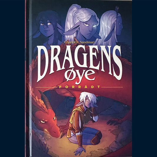 Sandmæl, Charlotte: Dragens Øye - Forrådt