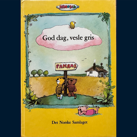 Janosch: God dag, vesle gris