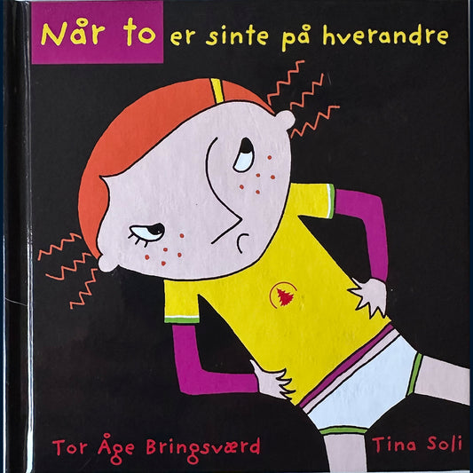 Bringsværd, Tor Åge: Når to er sinte på hverandre (Liten utgave)