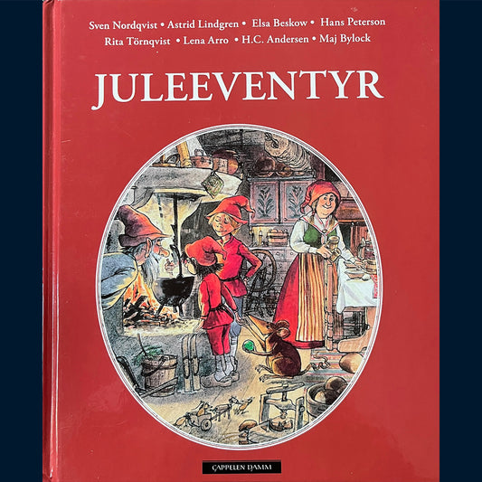 Nordqvist, Sven/Lindgren, Astrid/Beskow, Elsa/Peterson, Hans m.f.: Juleeventyr