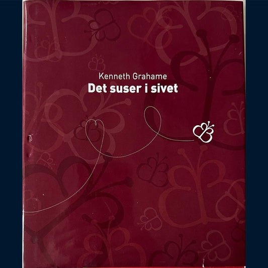 Grahame, Kenneth: Det suser i sivet (2007)