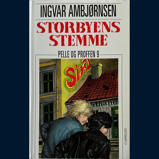 Ambjørnsen, Ingvar: Pelle og Proffen (9) Storbyens stemme