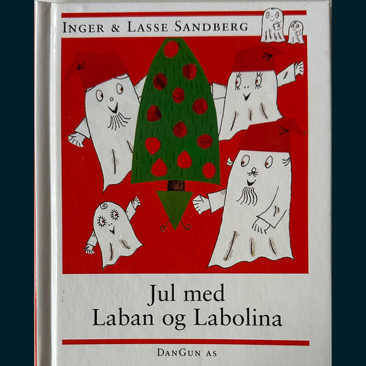 Sandberg, Inger & Lasse: Jul med Laban og Labolina