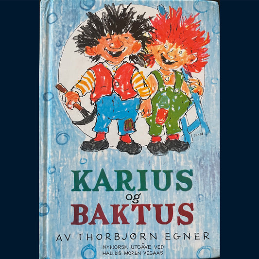 Egner, Thorbjørn: Karius og Baktus (Nynorsk)