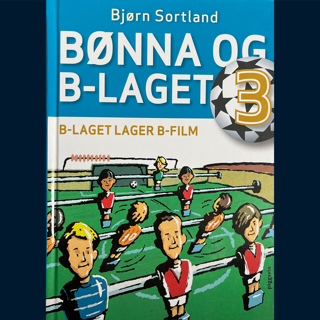 Sortland, Bjørn: Bønna og B-laget (3) - B-laget lager B-film