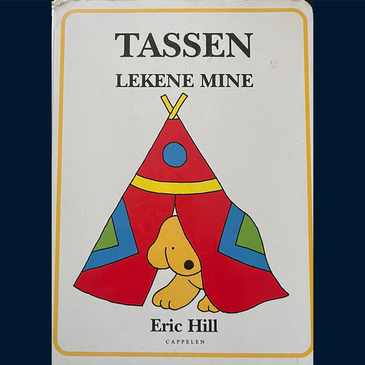 Hill, Eric: Tassen - Lekene mine
