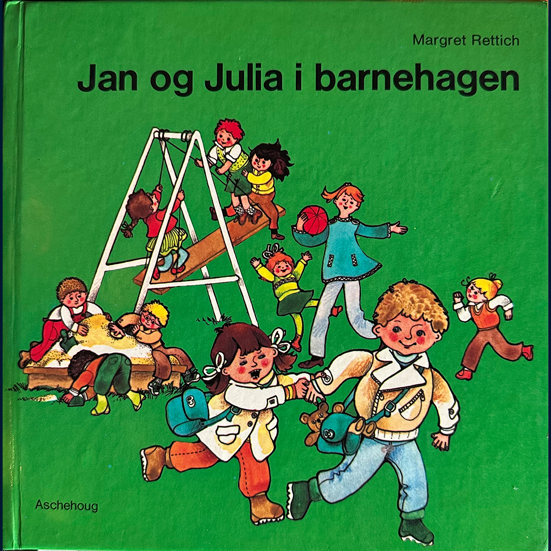 Rettich, Margret: Jan og Julia i barnehagen