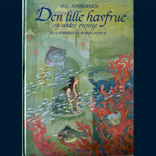 Andersen, H. C: Den lille havfrue og andre eventyr (Dansk)