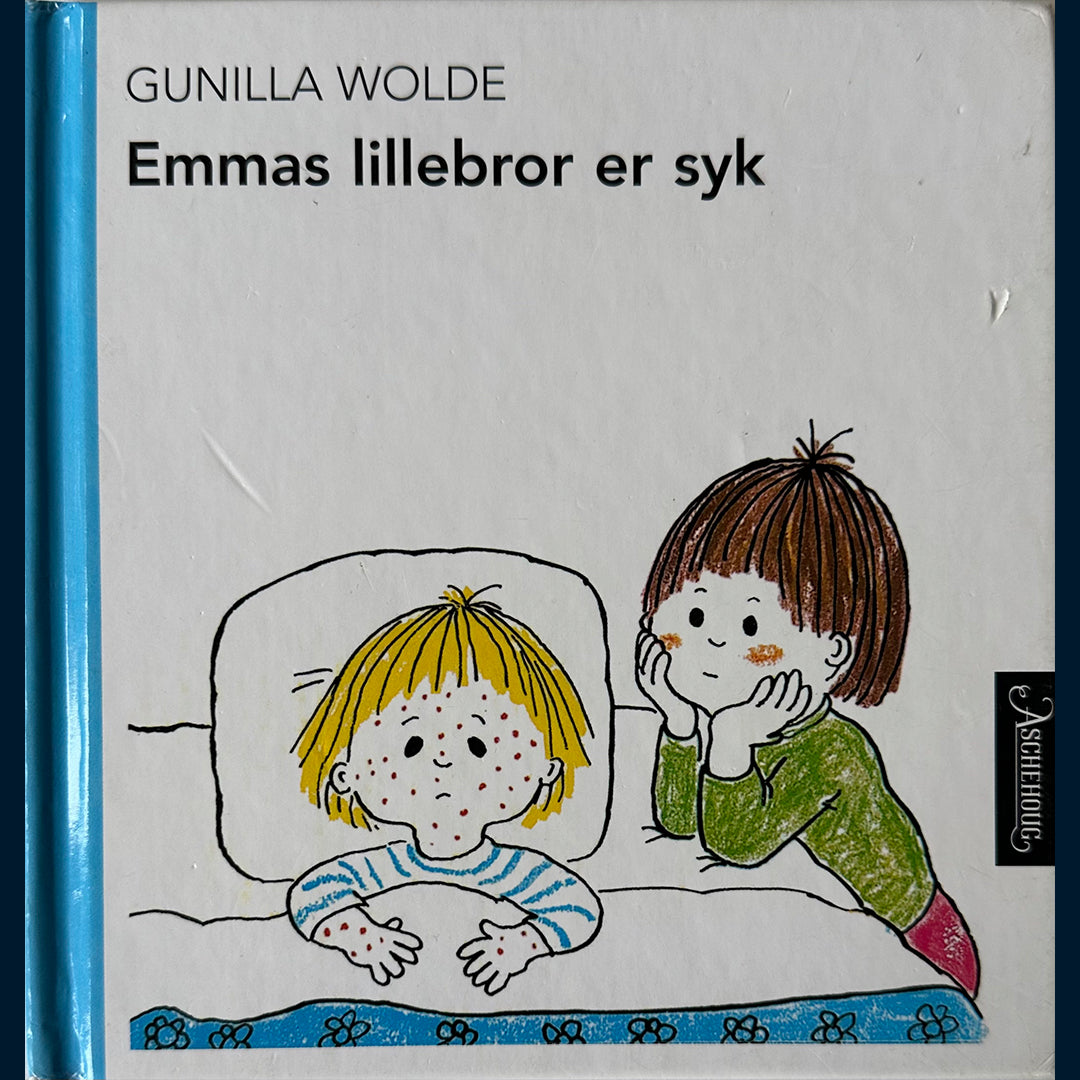 Wolde, Gunilla: Emmas lillebror er syk