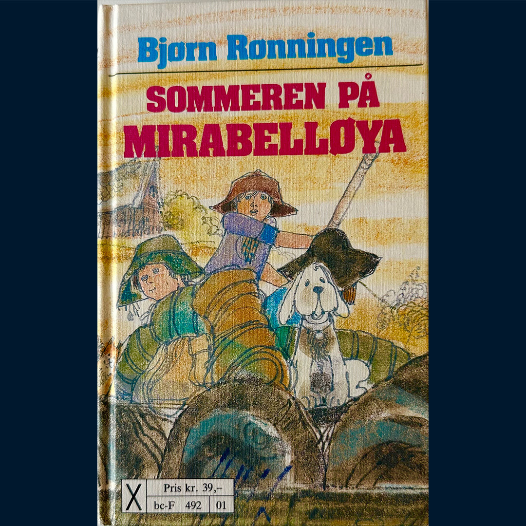Rønningen, Bjørn: Sommeren på Mirabelløya (1986)