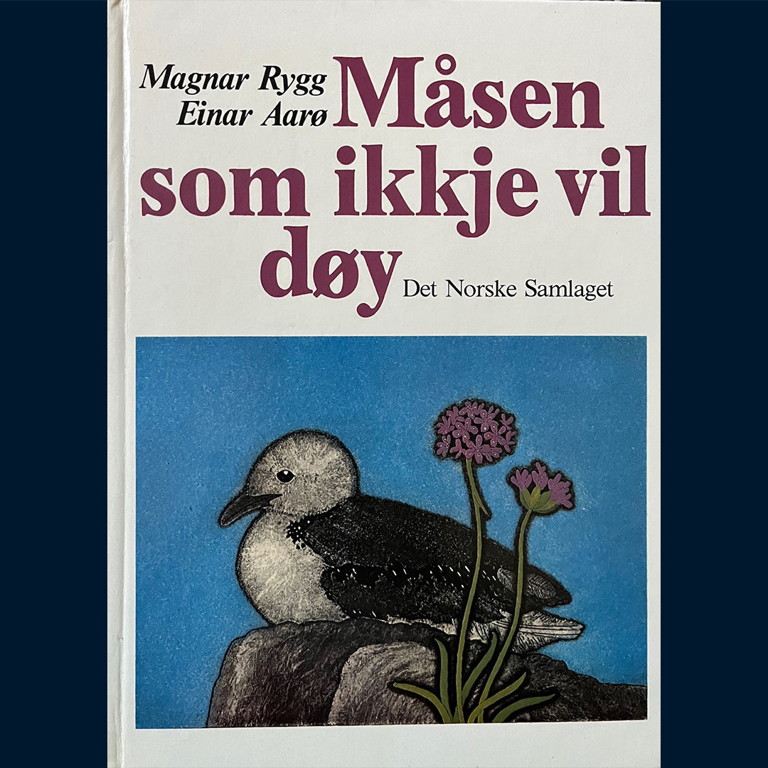 Rygg, Magnar: Måsen som ikkje vil døy