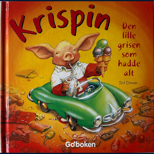 Dewan, Ted: Krispin - Den lille grisen som hadde alt