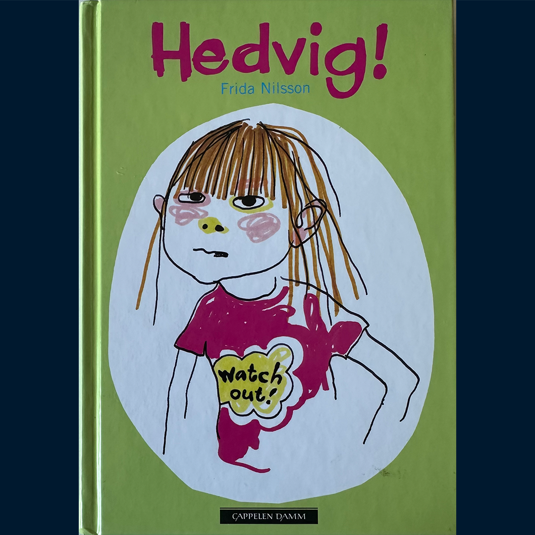 Nilsson, Frida: Hedvig! (1)
