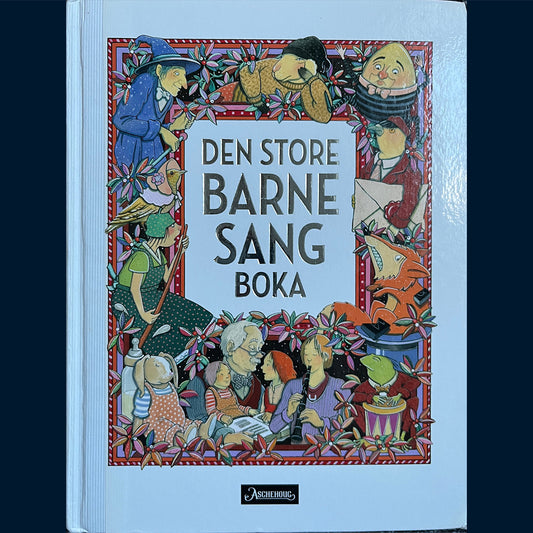 Holen, Astrid og Nordberg, Harald: Den store barnesangboka (2009)