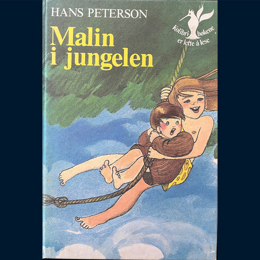 Peterson, Hans: Malin i jungelen