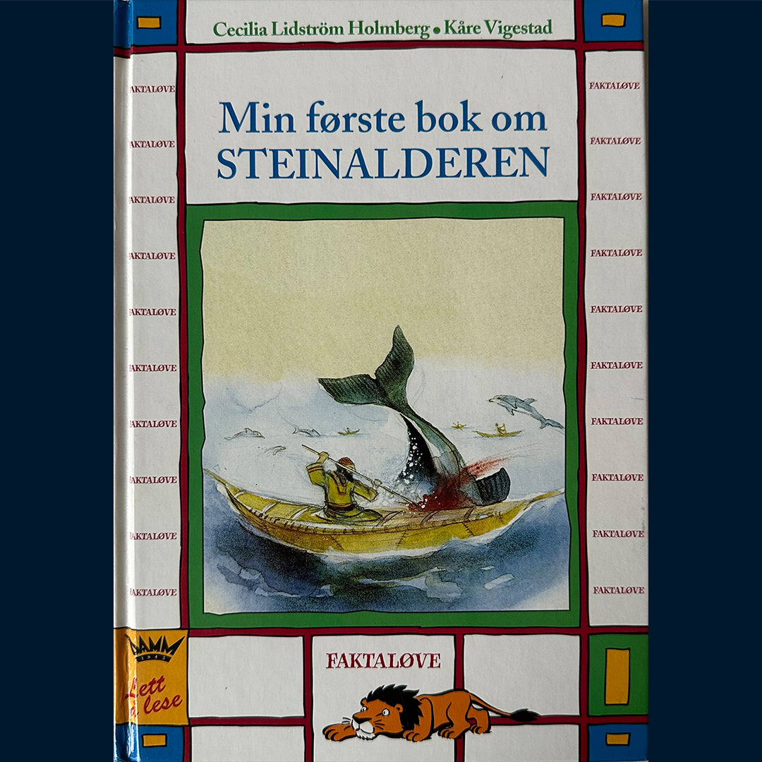 Holmberg, Cecilia Lidström og Vigestad, Kåre: Min første bok om steinalderen