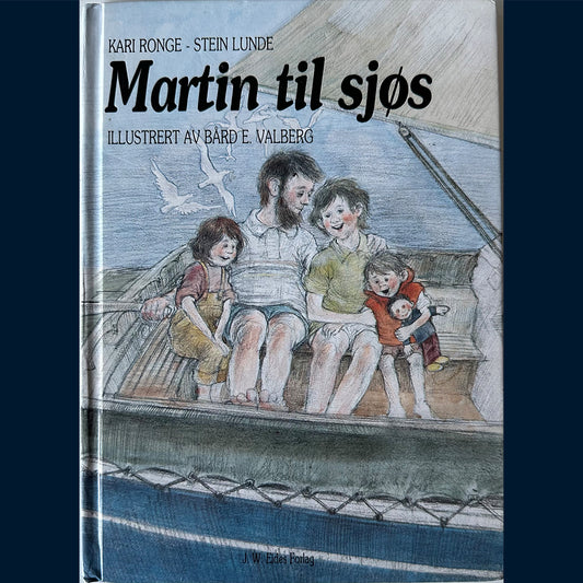 Ronge, Kari og Lunde, Stein: Martin til sjøs