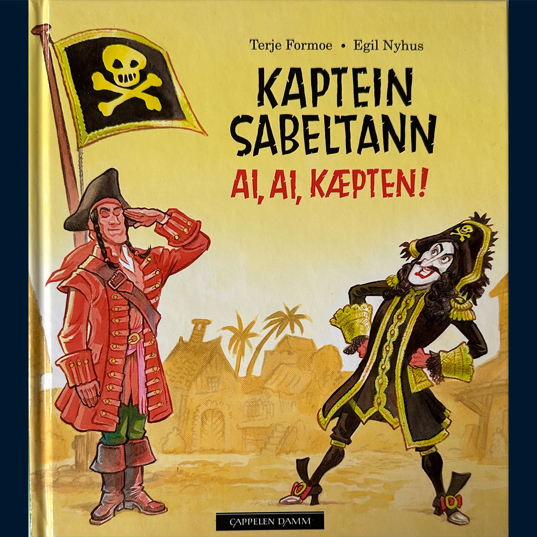 Formoe, Terje: Kaptein Sabeltann Ai, Ai, Kæpten!