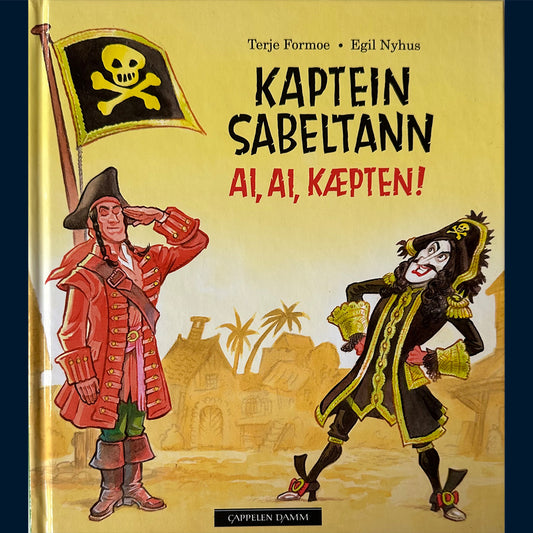Formoe, Terje: Kaptein Sabeltann Ai, Ai, Kæpten!
