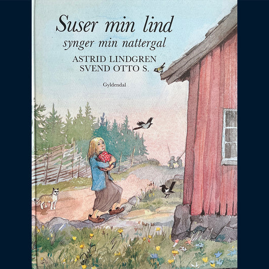 Lindgren, Astrid: Suser min lind, synger min nattergal (Dansk)