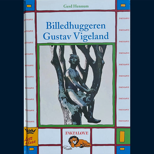 Hennum, Gerd: Billedhuggeren Gustav Vigeland