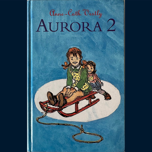 Vestly, Anne-Cath: Aurora 2 (To bøker i èn)