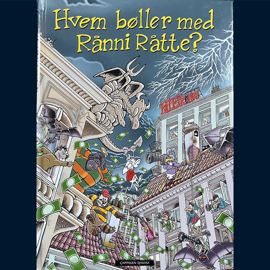 Eikenes, Pål: Hvem bøller med Rånni Råtte?