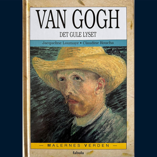 Loumaye, Jacqueline: Van Gogh - Det gule lyset