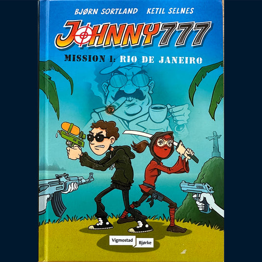 Sortland, Bjørn: Johnny777 Mission 1: Rio de Janeiro