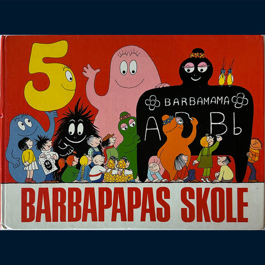 Tison, Annette: Barbapapas skole (1976)