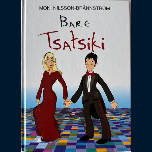 Nilsson-Brännström, Moni: Bare Tsatsiki (3)