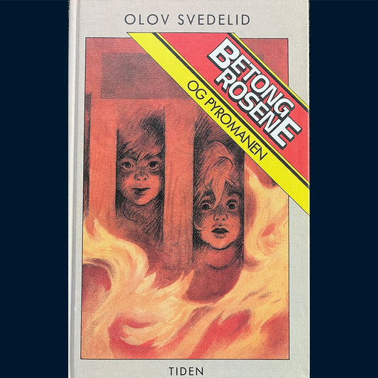 Svedelid, Olov: Betongrosene og pyromanen (3)