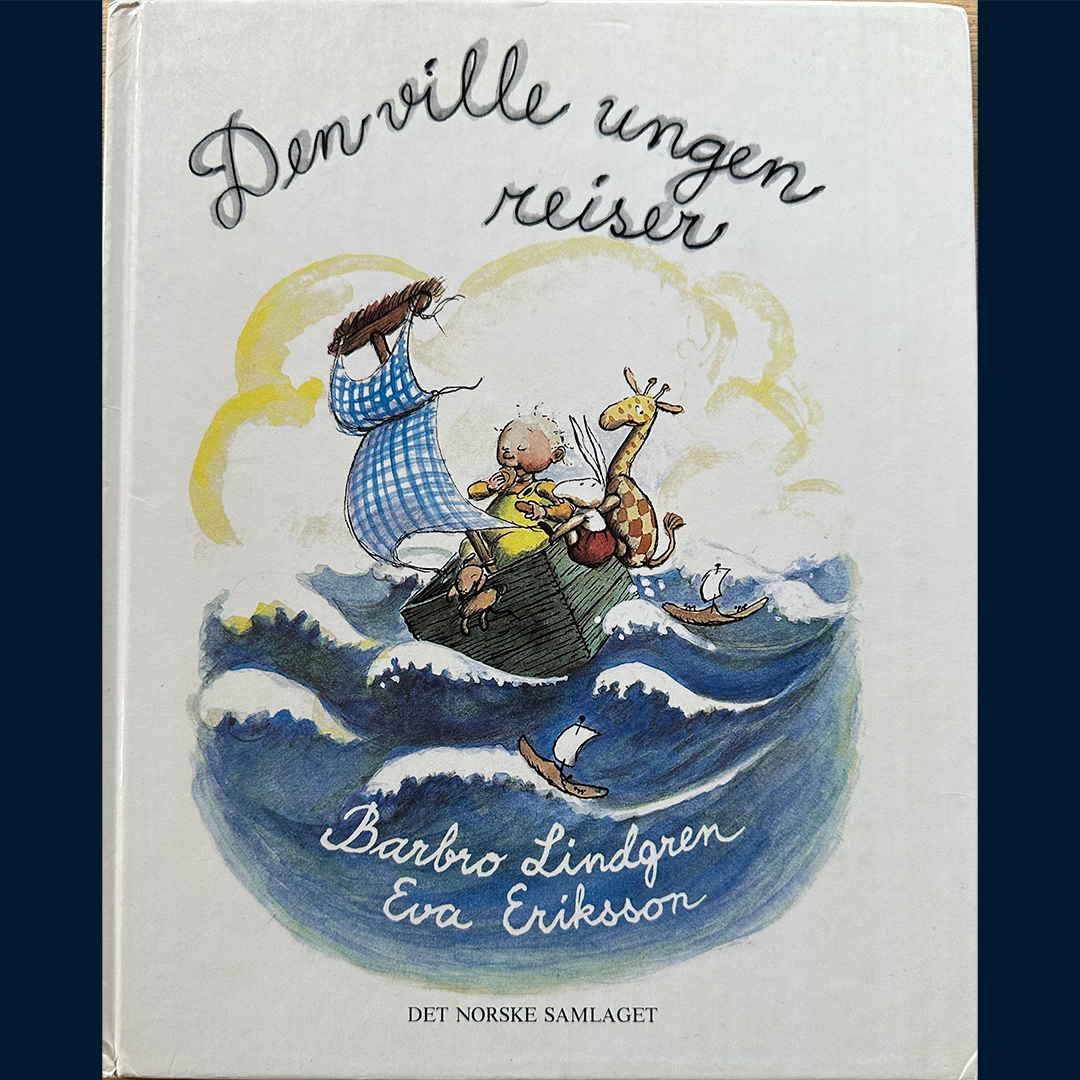 Lindgren, Barbro: Den ville ungen reiser (1983)