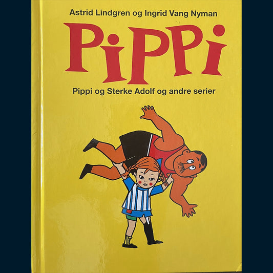 Lindgren, Astrid: Pippi og Sterke Adolf og andre serier