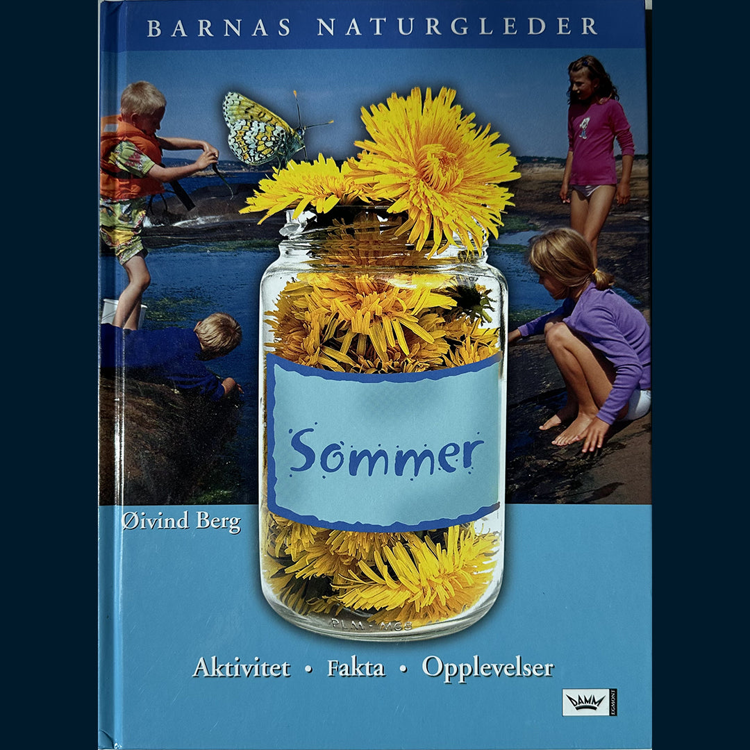 Berg, Øivind: Barnas naturgleder - Sommer