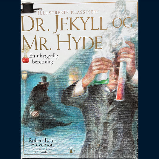Stevenson, Robert Louis: Dr. Jekyll og Mr. Hyde - en uhyggelig beretning