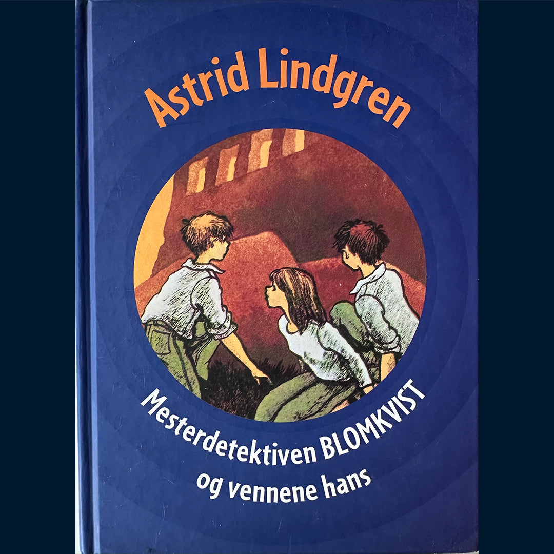 Lindgren, Astrid: Mesterdetektiven Blomkvist og vennene hans (2 bøker i 1)