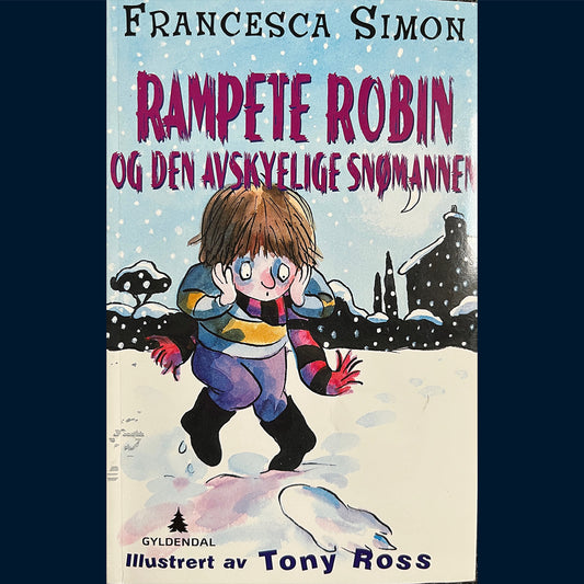 Simon, Francesca: Rampete Robin og den avskyelige snømannen