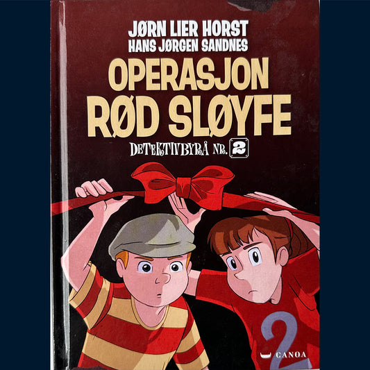 Horst, Jørn Lier: Operasjon Rød sløyfe - Detektivbyrå nr 2