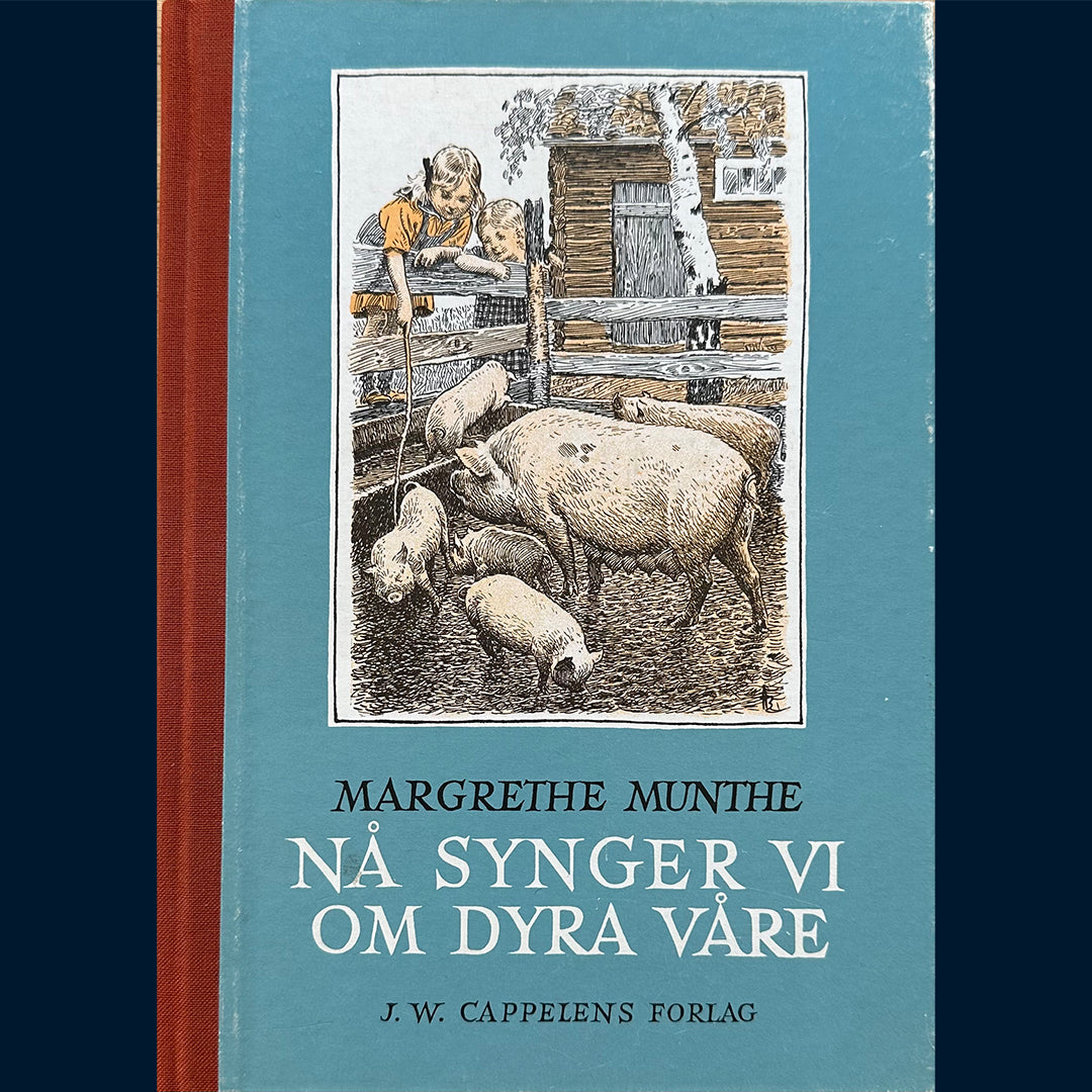 Munthe, Margrethe: Nå synger vi om dyra våre