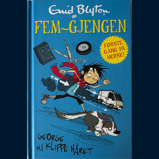 Blyton, Enid: Fem-gjengen (Lettlest) - George må klippe håret